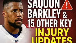 Saquon Barkley and 15 other can&rsquo;t miss injury updates 