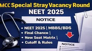 MCC Special Stray Vacancy Round NEET 2025 | MBBS/BDS Final Chance | New Seat Matrix | Cutoff & Rules
