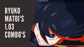 [Ryuko/DW Ryuko 1.03] Update Combo Kill la Kill