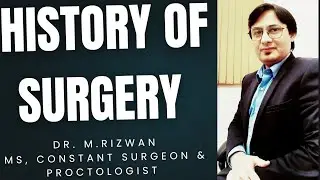 HISTORY OF SURGERY (PART-1)