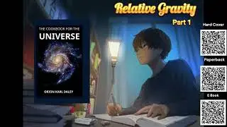 Cookbook for The Universe - Relative Gravity Part 1