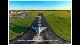 Doncaster Sheffield Robin Hood Airport  -4k Drone Video