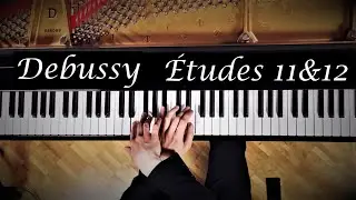 Debussy &Eacute;tudes 11&12: 