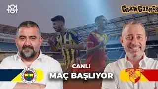 FENERBAHÇE - GÖZTEPE MAÇ ÖNÜ | CANLI | Ümit Özat, Melih Şendil 🕖 19.15