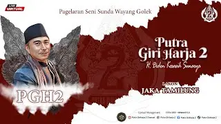 PAGELARAN WAYANG GOLEK VIRTUAL PUTRA GIRI HARJA 2 || LAKON JAKA TAMILUNG
