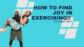 How to Find Joy in Exercise