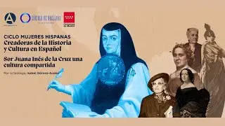 Sor Juana Inés de la Cruz: una cultura compartida