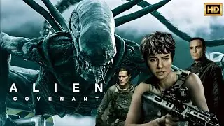 Alien Covenant (2017) Movie Action Movie | Michael Fassbender, Katherine | Review & Fact