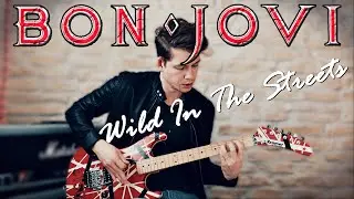 WILD IN THE STREETS - BON JOVI | Guitar Cover
