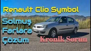 Clio Far Temizliği - Soluk Far / Renault Clio Symbol Headlight Cleaning