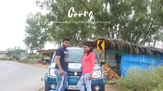 Weekend Monsoon Trip To Coorg - Day 1 | BloggersWithoutBorders
