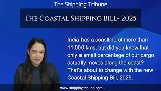 Coastal Shipping Bill 2025 #theshippingtribune #coastal #shipping #bill #maritime #india #economy