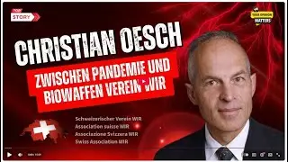 Christian Oesch &uuml;ber Plandemie und Biowaffen