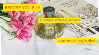 BURBERRY WEEKEND WOMEN EDP LEARN EVERYTHING IN HINDI INDIA, PAKISTAN, BANGLADESH