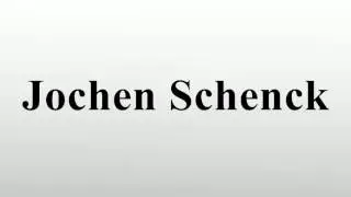 Jochen Schenck