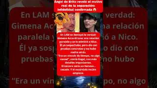 &Aacute;ngel de Brito revel&oacute; el motivo real de la separaci&oacute;n: infidelidad confirmada 😱💔