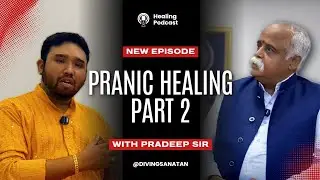 Unlocking the Power of Pranic Healing | Advanced Energy Practices, Meditation & Spiritual Growth