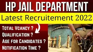 HP JAIL Department Recruitment 2022 !! Qualification, Age, Vacancy, etc !! Upcoming !! HP Jobs 2022