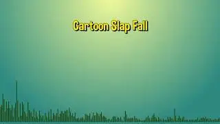 Cartoon Slap Fall Sound Effect