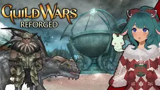GUILD WARS REFORGED [3] | Finishing Ascalon, into the Shiverpeaks!