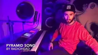Peter Sandler covering Pyramid Song by Radiohead