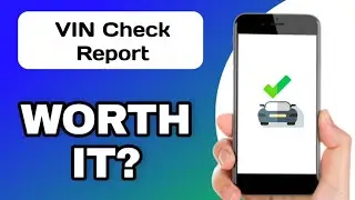 IS THE VIN CHECK REPORT APP WORTH USING? (EXPLAINED)