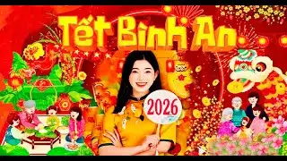Nhạc Tết Chill 2026   Tết Bình An