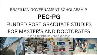 Pec-pg | Brazilian Government scholarship for post graduate students | Master&rsquo;s | Doctorates  