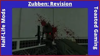 Half-Life Mods = Zubben: Revision