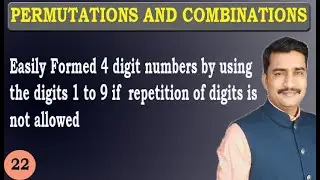 Easily Formed 4 digit numbers by using the digits 1 to 9 if  repetition of digits is not allowed
