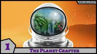 The Planet Crafter | 1 | Что за игра?