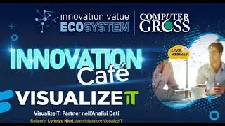 Innovation Caf&egrave; con VisualizeIT - 6 Agosto 2020