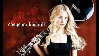 Cheyenne Kimball - Didn't I