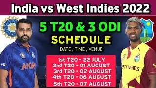 India vs West Indies Series 2022 - All Matches Full Schedule | IND vs WI ODI & T20 Series 2022