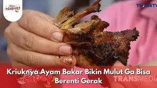Kriuknya Ayam Bakar Bikin Mulut Ga Bisa Berenti Gerak - BIKIN LAPER (14/1/26) P1
