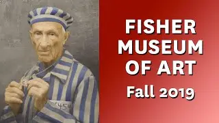 Fisher Museum of Art Fall 2019 Exhibition
