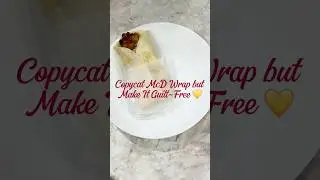 Copycat McD wrap but guilt free 💚