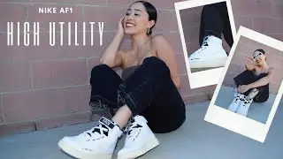 How to Style Nike Air Force 1 | High Utility