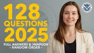 128 Civics Questions for the U.S. Citizenship Interview 2025 &ndash; Official Updated Version 💬🇺🇸 #n400