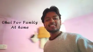 Chai For Family 😍 At Home