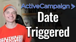 Create Date Triggered Automations like Birthdays in ActiveCampaign