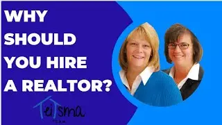 Why Hire A Realtor - TEITSMA TEAM