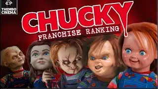 CHUCKY Franchise RANKED- REISSUE - Thembo Cinema 🩸 🔪  #chucky