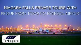 Niagara Falls Private Tours With Pickup From Toronto Pearson Airport | ToNiagara