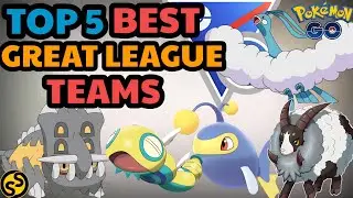 TOP 5 BEST TEAMS IN GREAT LEAGUE POKEMON GO BATTLE LEAGUE SEASON 15 2023