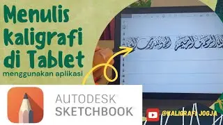 Menulis Kaligrafi di Tablet menggunakan aplikasi Sketchbook | Calligraphy on Android