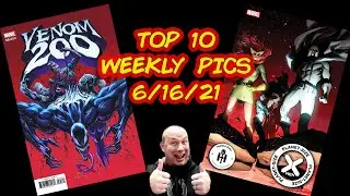 TUE JUNE 16TH TOP 10 COMIC BOOK PICKS FOR NEW WEEKLY COMICS 6/15/2021  Speculation & Review!!