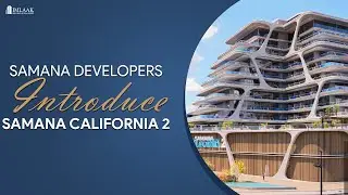 Samana Developers Introduce SAMANA California 2 (Coming Soon) | DUBAI REAL ESTATE 2023