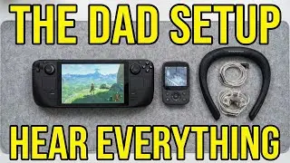 Game Without Ignoring Your Family (Steam Deck Audio Setup)