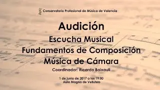 Audici&oacute;n de Escucha Musical, M&uacute;sica de C&aacute;mara y Fundamentos de Composici&oacute;n